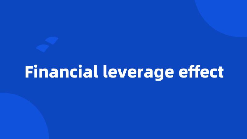 Financial leverage effect