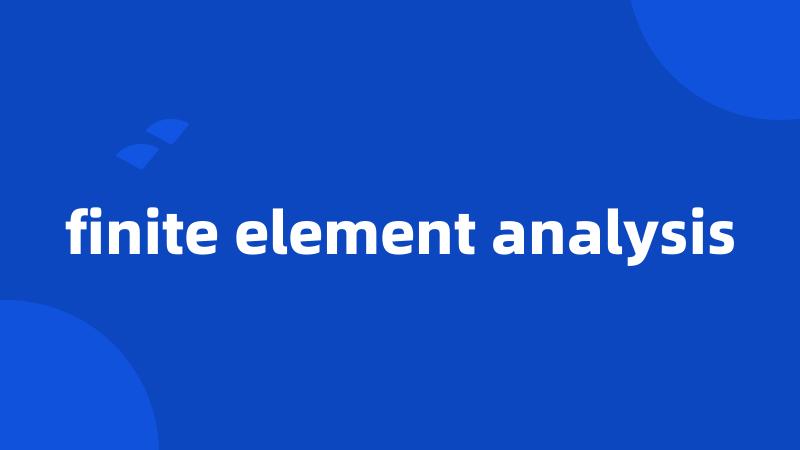 finite element analysis