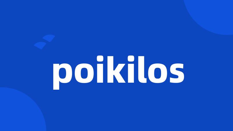 poikilos