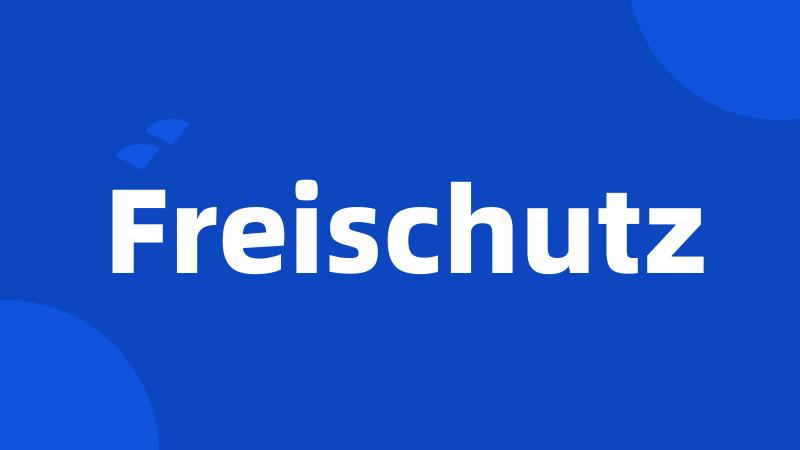 Freischutz