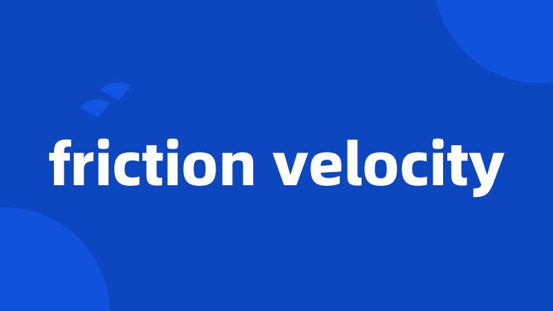 friction velocity