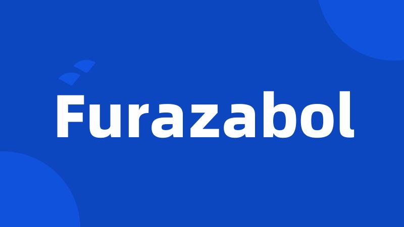 Furazabol