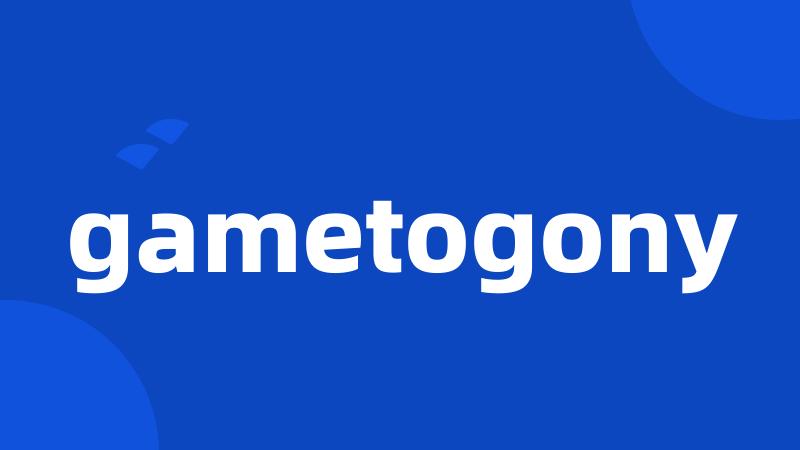 gametogony