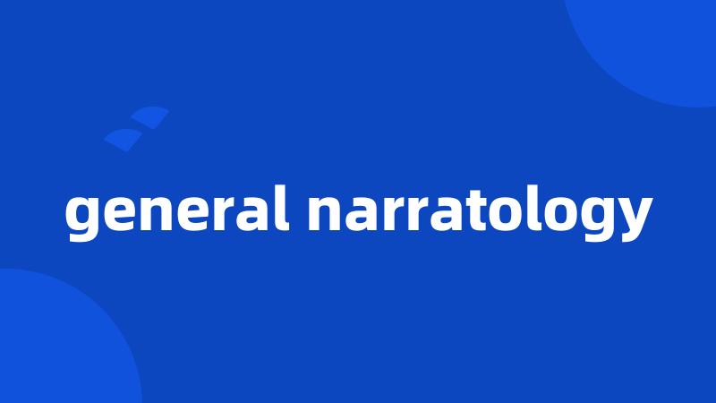 general narratology