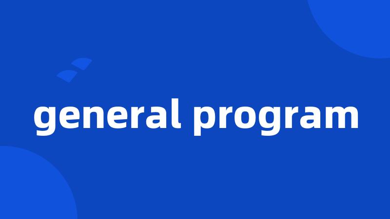 general program