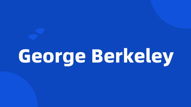 George Berkeley