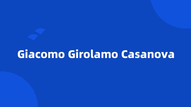 Giacomo Girolamo Casanova