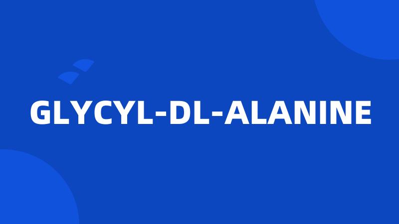 GLYCYL-DL-ALANINE