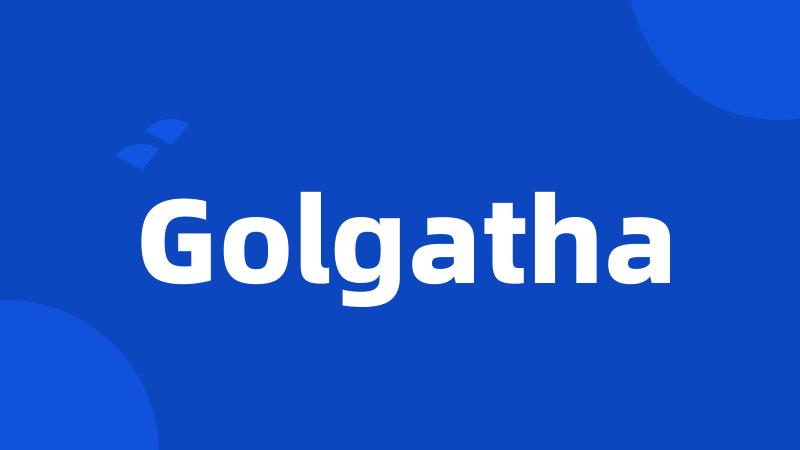 Golgatha