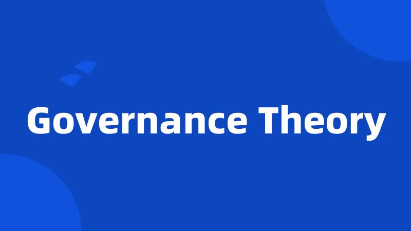 Governance Theory