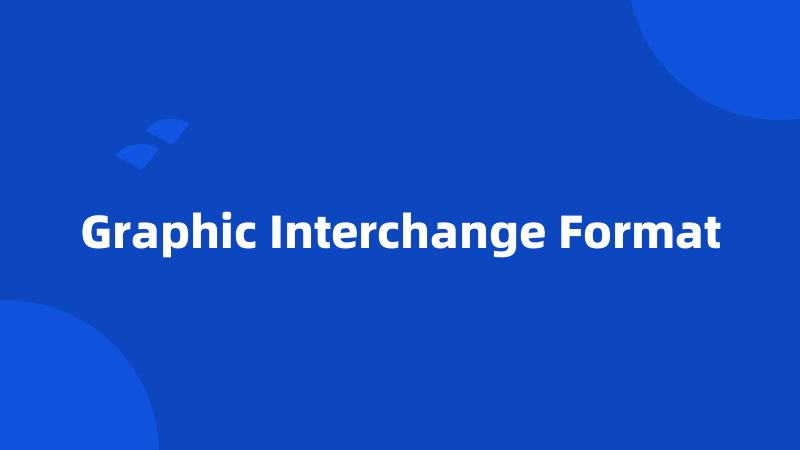 Graphic Interchange Format