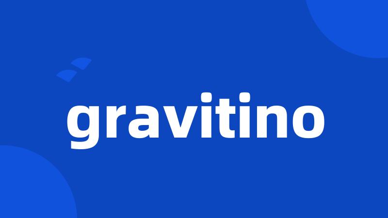 gravitino