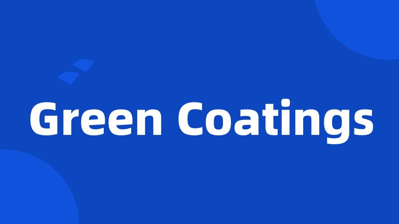 Green Coatings