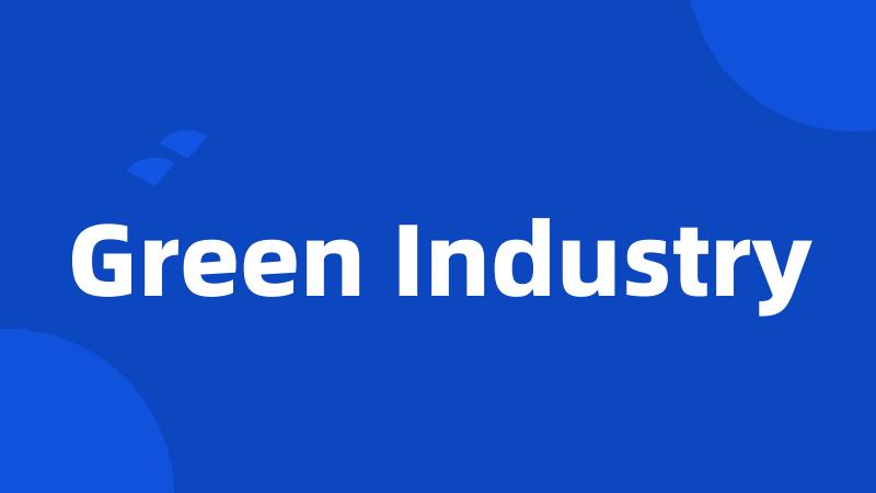 Green Industry