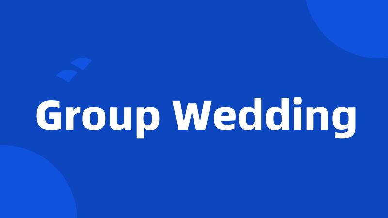 Group Wedding