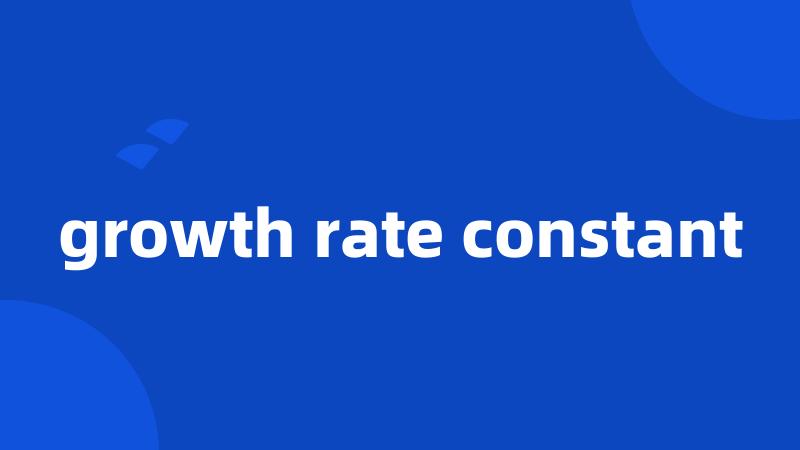 growth rate constant