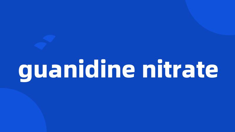 guanidine nitrate