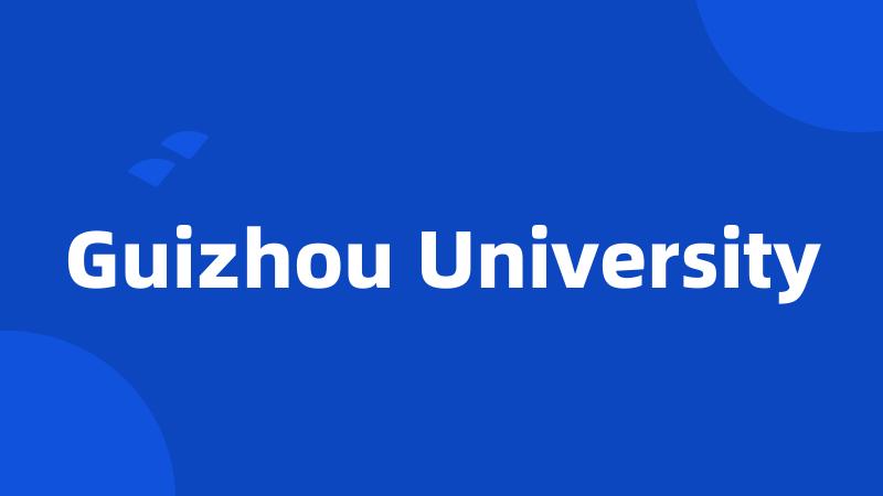 Guizhou University