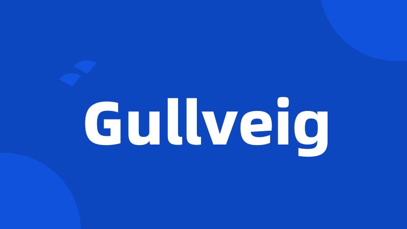 Gullveig