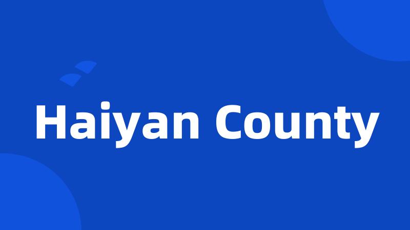 Haiyan County