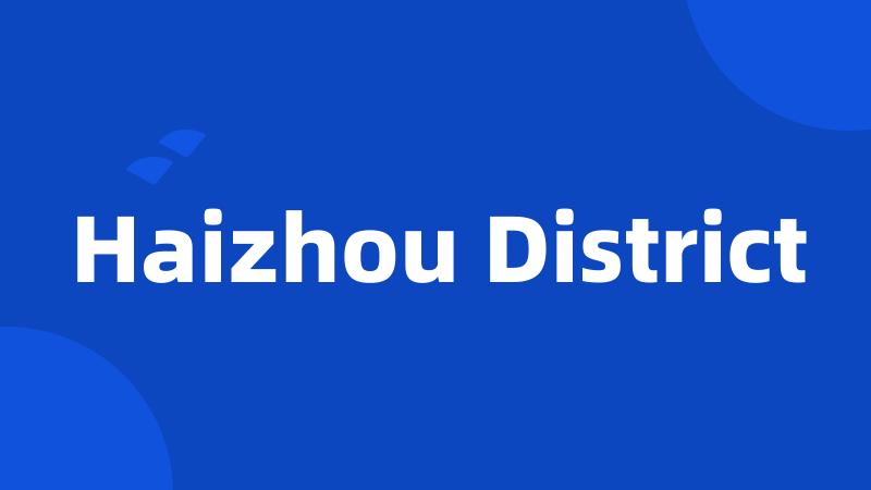 Haizhou District