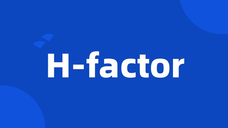 H-factor