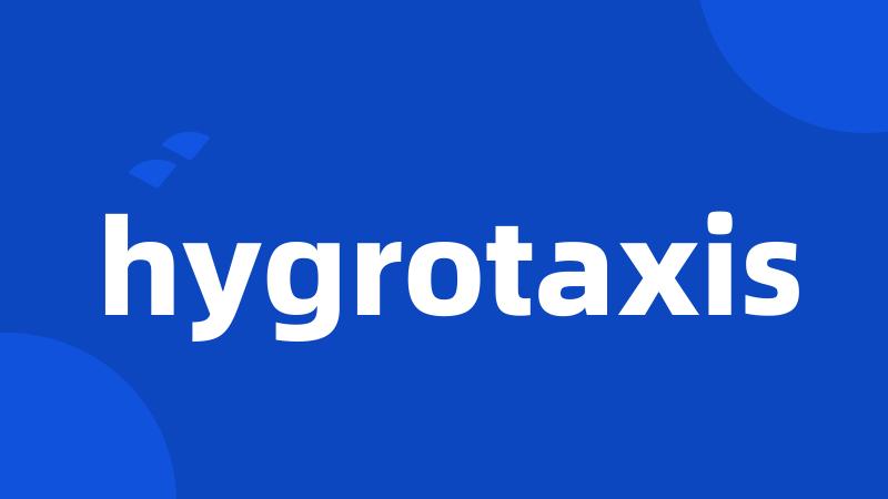 hygrotaxis