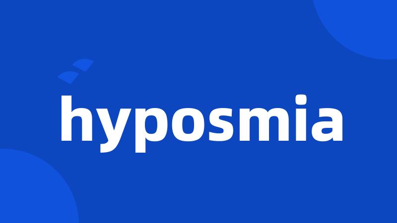 hyposmia