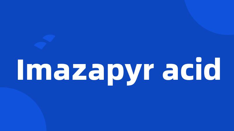 Imazapyr acid