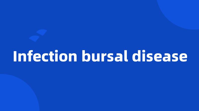 Infection bursal disease