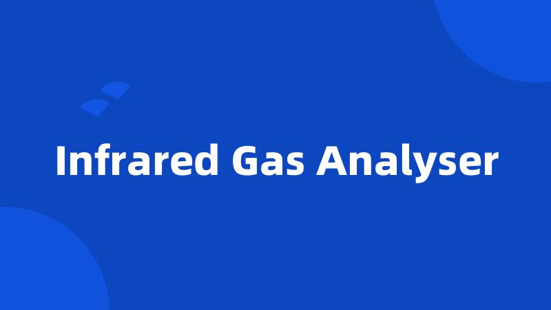 Infrared Gas Analyser