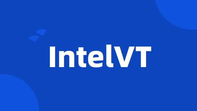 IntelVT