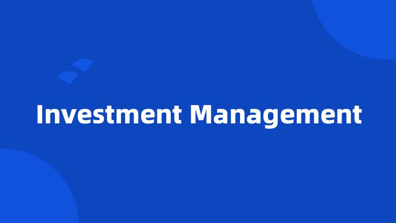 Investment Management