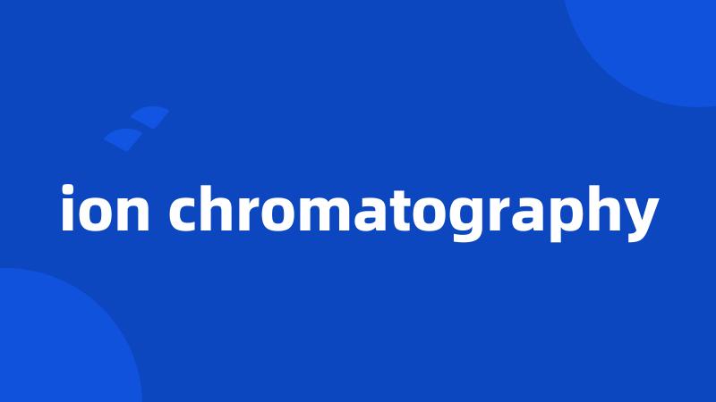 ion chromatography