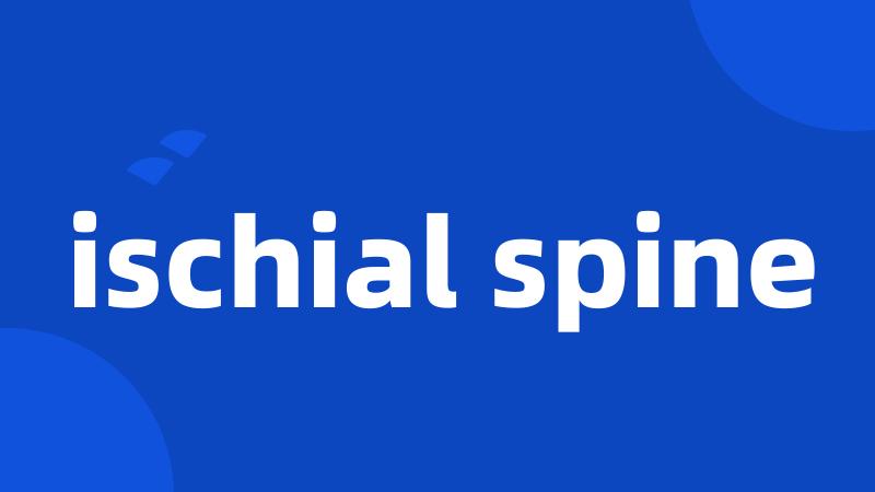 ischial spine