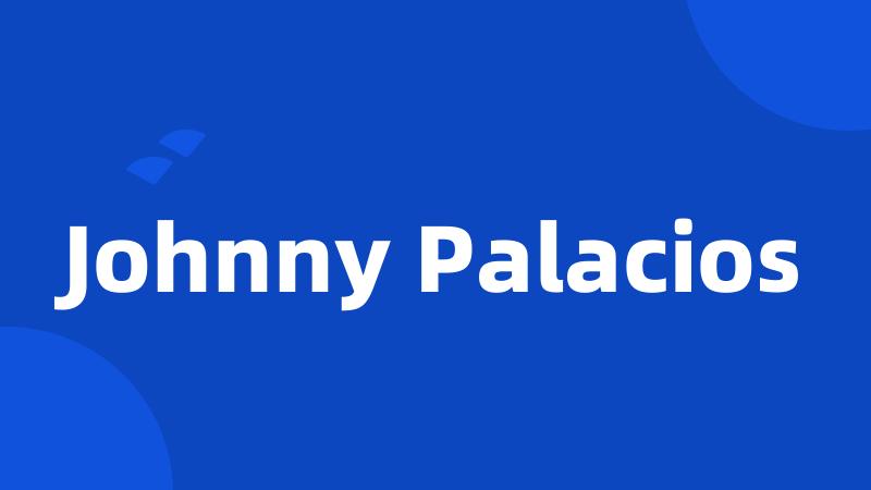 Johnny Palacios