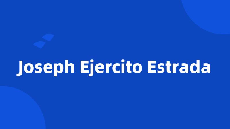 Joseph Ejercito Estrada