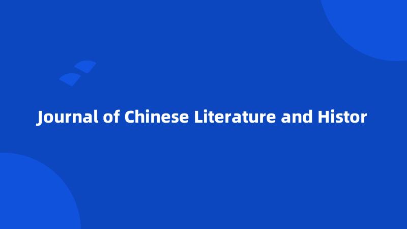 Journal of Chinese Literature and Histor