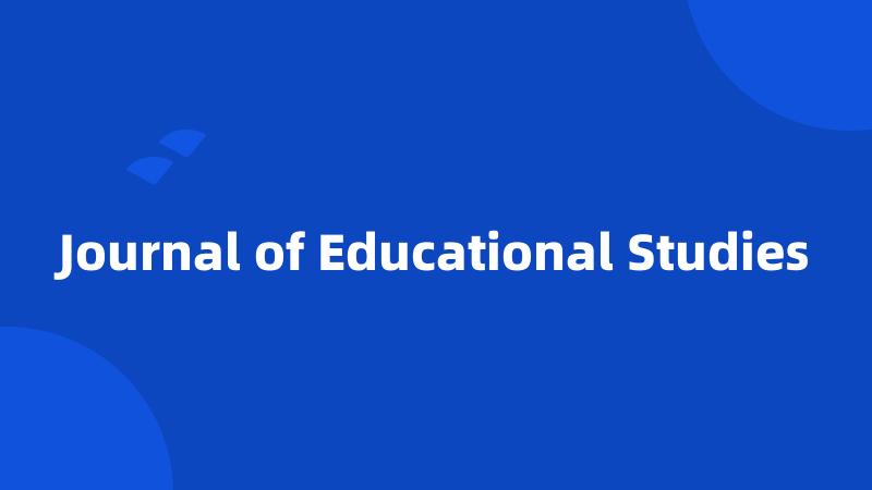 Journal of Educational Studies