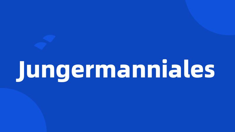 Jungermanniales