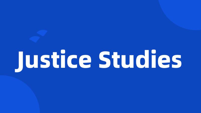 Justice Studies