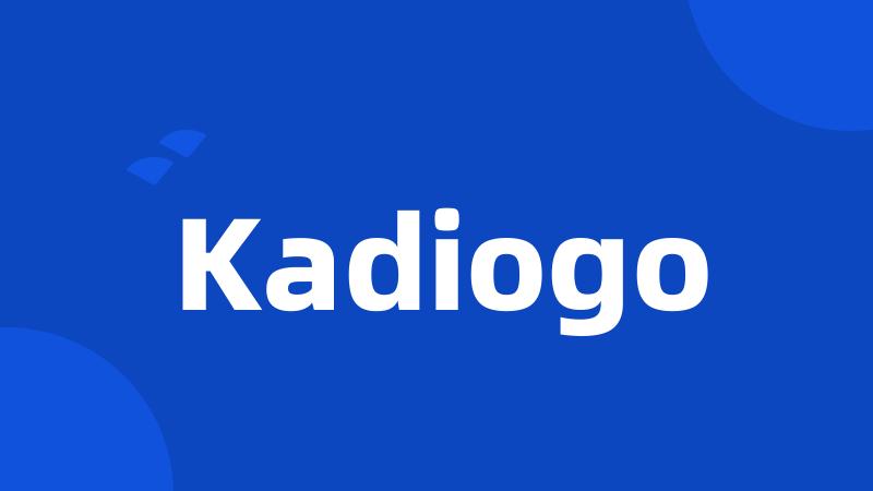 Kadiogo