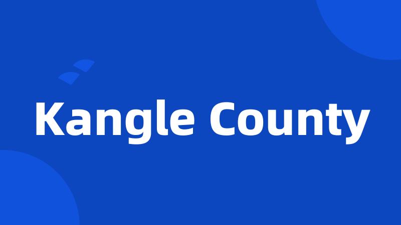 Kangle County