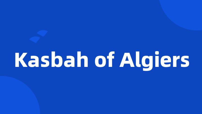 Kasbah of Algiers