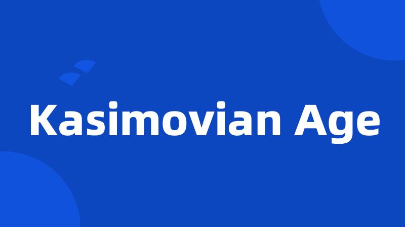 Kasimovian Age