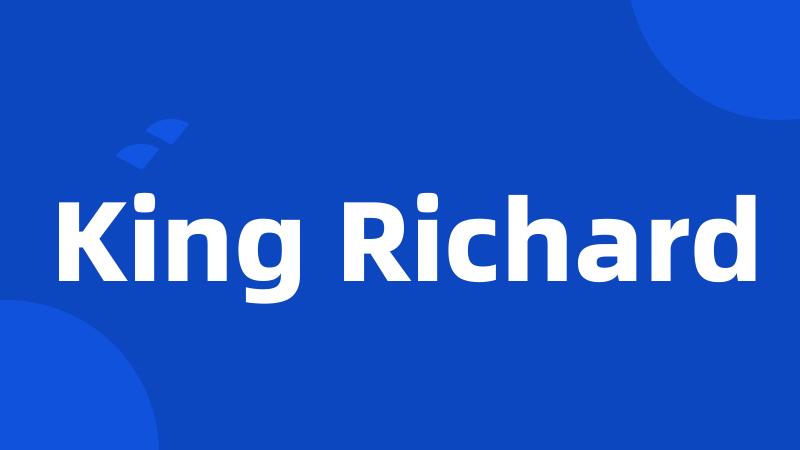 King Richard