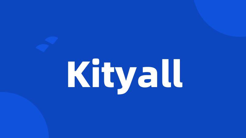 Kityall