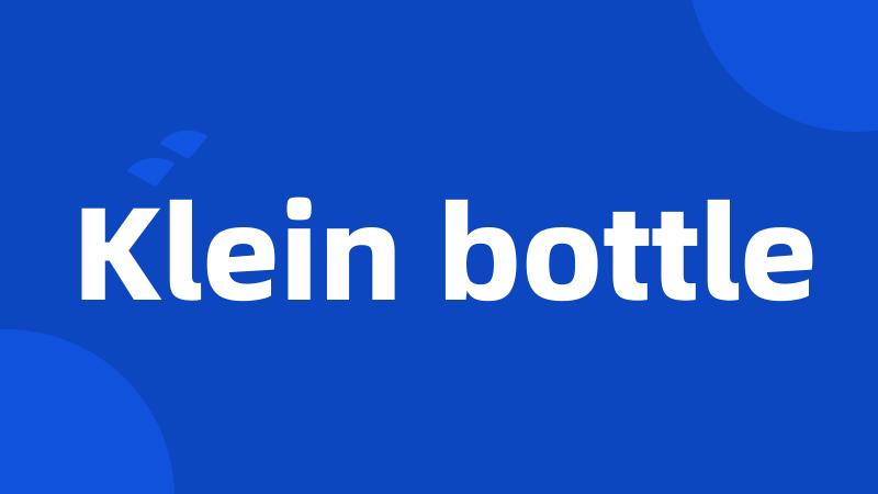 Klein bottle