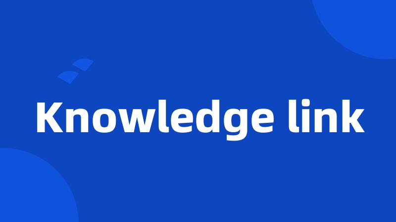 Knowledge link