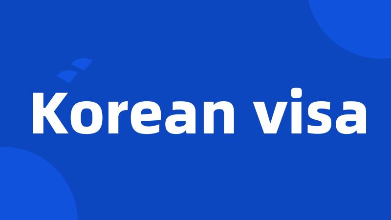 Korean visa